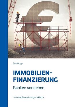 Kartonierter Einband Immobilienfinanzierung von Dirk Nopp