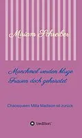 E-Book (epub) Manchmal werden kluge Frauen doch geheiratet von Miriam Schreiber