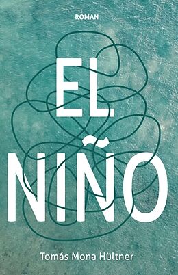 Fester Einband El Niño von Tomás Mona Hültner