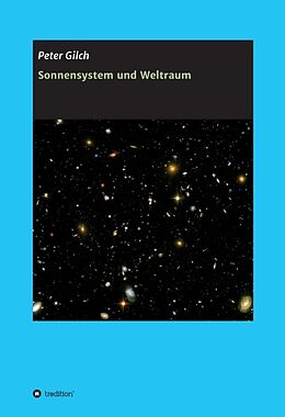 Fester Einband Sonnensystem und Weltraum von Peter Gilch