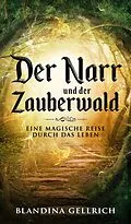 E-Book (epub) Der Narr und der Zauberwald von Blandina Gellrich