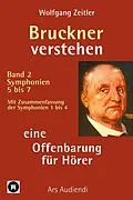 E-Book (epub) Bruckner verstehen - eine Offenbarung für Hörer von Wolfgang Zeitler