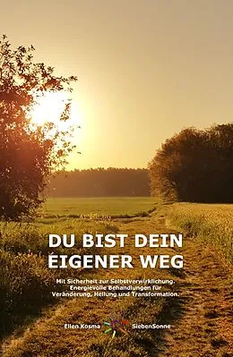 E-Book (epub) DU BIST DEIN EIGENER WEG von Ellen Kosma Siebensonne