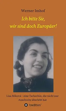 E-Book (epub) Ich bitte Sie, wir sind doch Europäer! von Werner Imhof