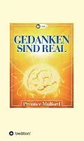 E-Book (epub) Gedanken sind real von Prentice Mulford