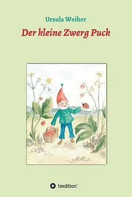 E-Book (epub) Der kleine Zwerg Puck von Ursula Weiher