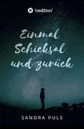 E-Book (epub) Einmal Schicksal und zurück von Sandra Puls