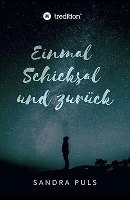 E-Book (epub) Einmal Schicksal und zurück von Sandra Puls