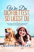 E-Book (epub) Wie Du Dich bettest, so liegst Du von Susann Winkler