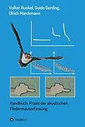 E-Book (epub) Handbuch: Praxis der akustischen Fledermauserfassung von Volker Runkel, Guido Gerding, Ulrich Marckmann