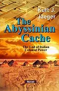 E-Book (epub) The Abyssinian Cache von Kurt Jaeger