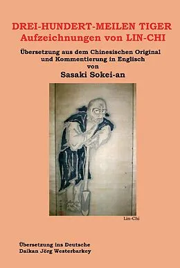 E-Book (epub) DREI-HUNDERT-MEILEN TIGER Aufzeichnungen von LIN-CHI von Sokei-An Shigetsu Sasaki