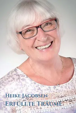 E-Book (epub) Erfüllte Träume von Heike Jacobsen