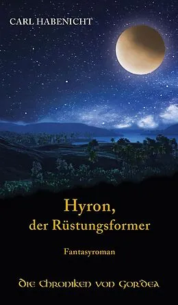 E-Book (epub) Hyron, der Rüstungsformer von Carl Habenicht