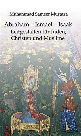 E-Book (epub) Abraham - Ismael - Isaak von Muhammad Sameer Murtaza