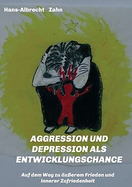 Kartonierter Einband AGGRESSION und DEPRESSION als ENTWICKLUNGSCHANCE von Hans-Albrecht Zahn
