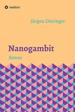 E-Book (epub) Nanogambit von Jürgen Dieringer