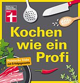 E-Book (pdf) Kochen wie ein Profi von Matthias F. Mangold