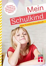 Fester Einband Mein Schulkind von Michael Leicht, Annette Miller