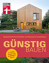 E-Book (pdf) Günstig bauen: Sparen durch gute Planung - Bauwerk &amp; Materialien von Bettina Rühm