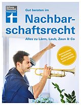 E-Book (epub) Gut beraten im Nachbarschaftsrecht von Dr. Ulrich Janes, Nina Schubert-Hartlich, Arthur Trossen