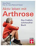 E-Book (epub) Aktiv leben mit Arthrose von Petra Plaum