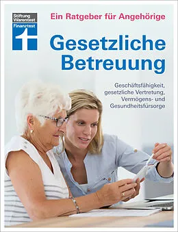 E-Book (pdf) Gesetzliche Betreuung: mit aktueller Betreuungsreform und Neuerungen des Betreuungsrechts von Marina Engler, Dr. Kai Nitschke