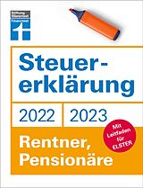 Kartonierter Einband Steuererklärung 2022/2023 - Rentner, Pensionäre von Isabell Pohlmann