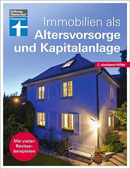 E-Book (pdf) Immobilien als Altersvorsorge und Kapitalanlage - Ratgeber von Stiftung Warentest - für Selbstnutzer und Immobilieninvestoren - aktualisierte Auflage 2022 von Nadine Oberhuber