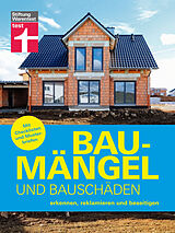 E-Book (epub) Baumängel und Bauschäden - auf der Baustelle kann vieles schiefgehen, das für Hausbesitzer mit Kosten und Ärger verbunden ist von Marc Ellinger, Birgit Schaarschmidt