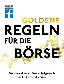 E-Book (epub) Goldene Regeln für die Börse - Finanzen verstehen, Risiko minimieren, Erfolge erzielen - Börse für Einsteiger von Clemens Schömann-Finck