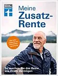 E-Book (epub) Meine Zusatzrente - Altersvorsorge für finanzielle Freiheit - gut leben im Rentenalter ohne verzichten zu müssen von Matthias Kowalski