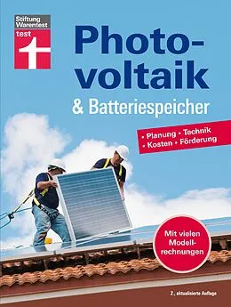 E-Book (pdf) Photovoltaik & Batteriespeicher - Energieversorgung mit erneuerbarer Energie - eigene Stromerzeugung und -nutzung von Wolfgang Schröder