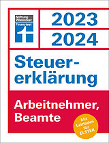 Kartonierter Einband Steuererklärung 2023/2024 - Arbeitnehmer, Beamte von Udo Reuß