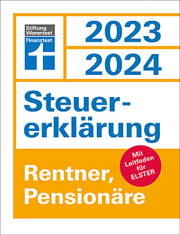 Kartonierter Einband Steuererklärung 2023/2024 - Rentner, Pensionäre von Udo Reuß