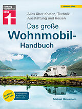 E-Book (pdf) Das große Wohnmobil-Handbuch - Für einen reibungslosen Start in den Urlaub von Michael Hennemann