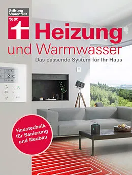 E-Book (pdf) Heizung und Warmwasser - Das passende System für Ihr Haus, niedrigere Heizkosten und Klimaschutz dank energieeffizienter Planung von Karl-Gerhard Haas, Jochen Letsch