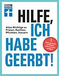 E-Book (epub) Hilfe, ich habe geerbt! - Basiswissen für Erben, Sachwerte gerecht aufteilen, die wichtigsten Steuerregeln von Dr. Stefan Bandel, Antonie Klotz, Brigitte Wallstabe-Watermann