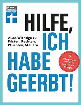 E-Book (epub) Hilfe, ich habe geerbt! - Basiswissen für Erben, Sachwerte gerecht aufteilen, die wichtigsten Steuerregeln von Dr. Stefan Bandel, Antonie Klotz, Brigitte Wallstabe-Watermann