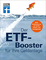Kartonierter Einband Der ETF-Booster für Ihre Geldanlage von Thomas Stoll