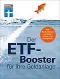 E-Book (epub) Der ETF-Booster für Ihre Geldanlage - Vermögen aufbauen und Finanzplanung für Einsteiger und Profis von Thomas Stoll