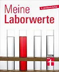 E-Book (epub) Meine Laborwerte - Ratgeber zu Blutuntersuchung, Blutbild und Laborbericht von Matthias Bastigkeit