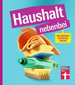 E-Book (pdf) Haushalt nebenbei  Der Ratgeber für alle, die Hausarbeit zur Nebensache machen wollen, mit vielen Beispielen und Spartipps für das optimale Equipment von Christian Eigner
