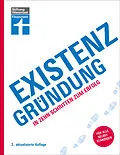 E-Book (epub) Existenzgründung - Förderung, Finanzplanung, Marketing, Recht & Steuern, Unternehmensgründung für Einsteiger von Thomas Hammer