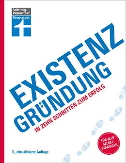 E-Book (epub) Existenzgründung - Förderung, Finanzplanung, Marketing, Recht & Steuern, Unternehmensgründung für Einsteiger von Thomas Hammer