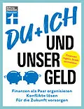 E-Book (epub) Du + ich und unser Geld - ein Ratgeber für Paare von Clemens Schömann-Finck