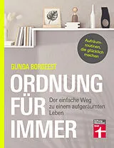 Kartonierter Einband Ordnung für immer von Gunda Borgeest, Petra Thorbrietz