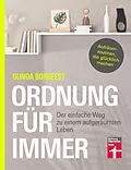 E-Book (epub) Ordnung für immer - Nachhaltig aufräumen, Chaos beseitigen, innere Balance finden von Gunda Borgeest, Dr. Petra Thorbrietz