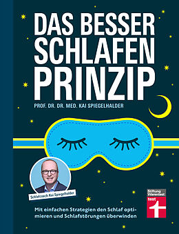 E-Book (pdf) Das Besser-Schlafen-Prinzip  ein Ratgeber für Erwachsene von Prof. Dr. Dr. med. Kai Spiegelhalder