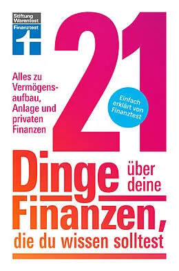 E-Book (epub) 21 Dinge über deine Finanzen, die du wissen solltest - Kapitalanlage, Versicherungen & Altersvorsorge von Matthias Kowalski